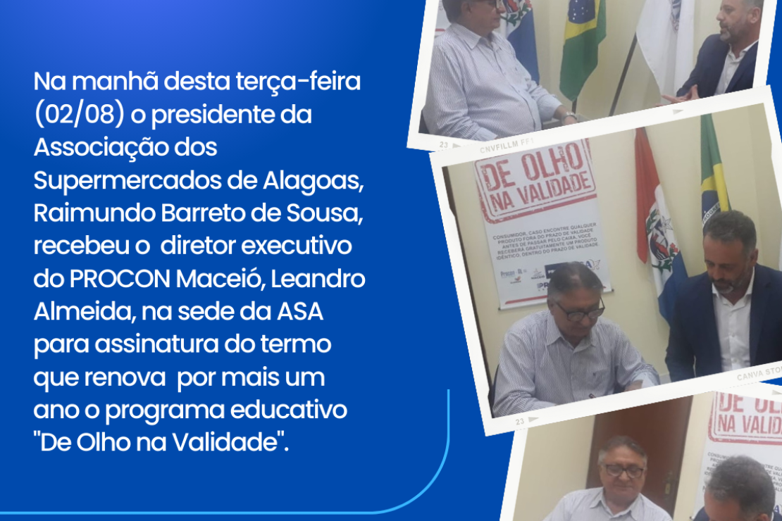 ASA RENOVA PROGRAMA DE OLHO NA VALIDADE COM PROCON MACEIÓ