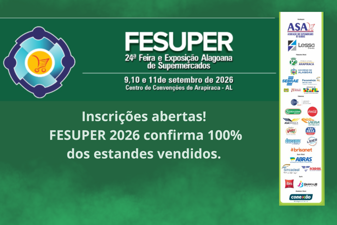 Inscrições abertas! FESUPER 2026 confirma 100% dos estandes vendidos e anuncia programação de alto nível para o setor supermercadista